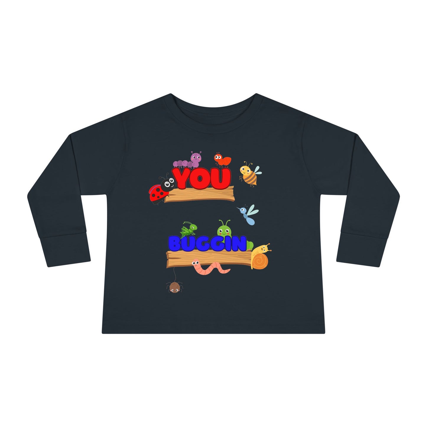 "You Buggin" Cute Toddler Long Sleeve Tee, Fun Parenting Gift, Kids' Fun Tee, Birthday Present, Sweet Playdate Top