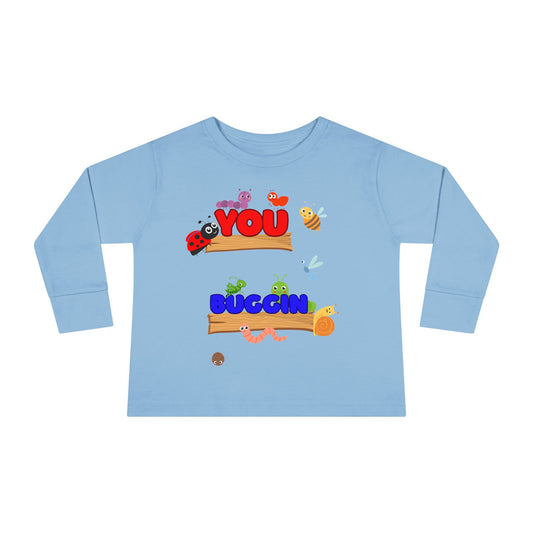 "You Buggin"  Cute Toddler Long Sleeve Tee, Fun Parenting Gift, Kids' Fun Tee, Birthday Present, Sweet Playdate Top