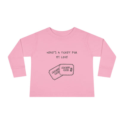 Ticket for My Love Toddler Long Sleeve Tee, Cute Kids Shirt, Children's Clothing, Valentine's Day Gift, Adorable Baby Top, Love Ticket