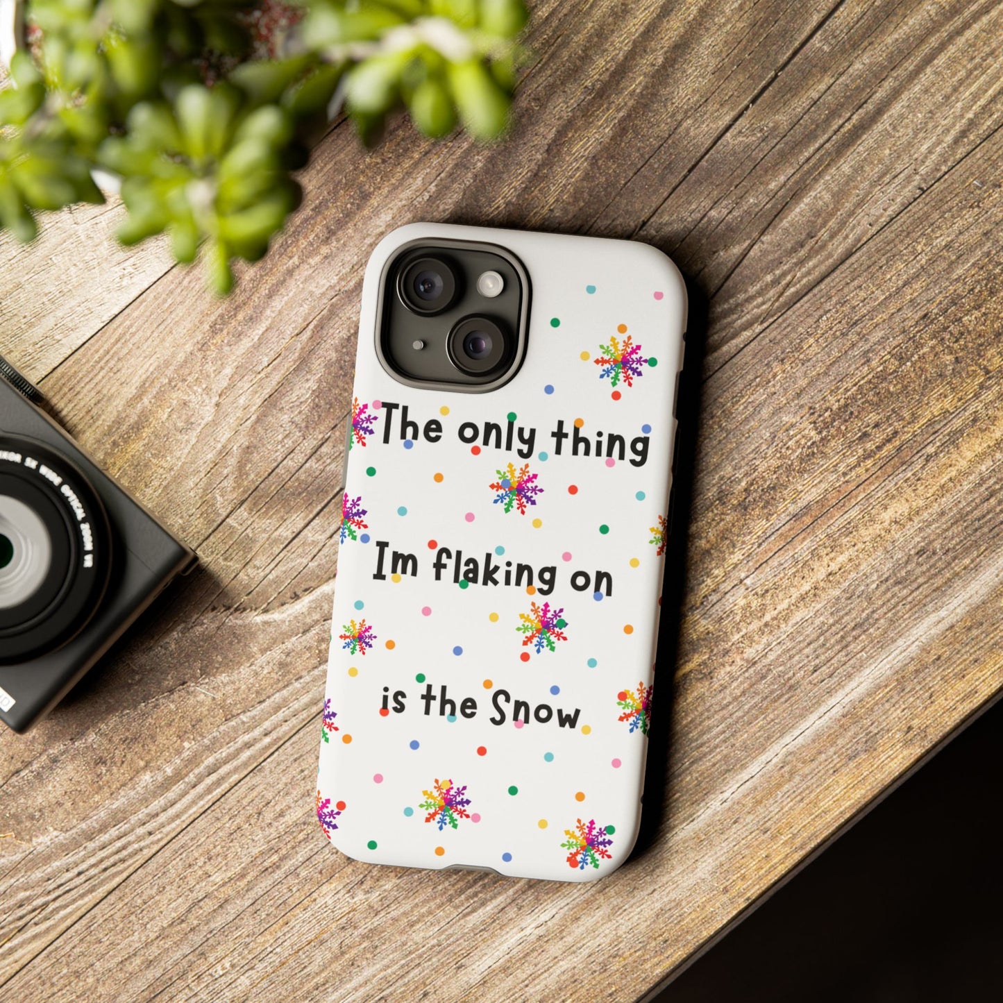 Tough Cases, Snowflake Design, Winter Phone Cover, Cute Phrase, Protective Phone Shell, Colorful Snowflakes