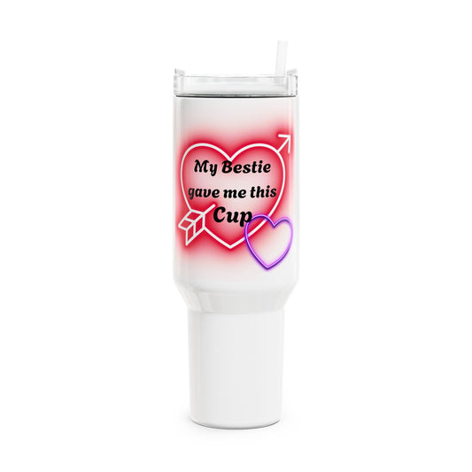 40oz Tumbler - My bestie gave me this cup, Custom Insulated Travel Mug, Funny BFF Gift, Personalized Stainless Steel Water Bottle,